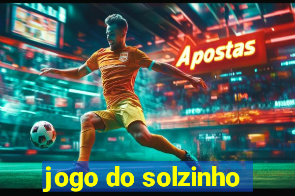 jogo do solzinho